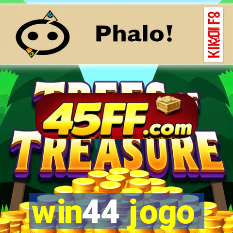 win44 jogo